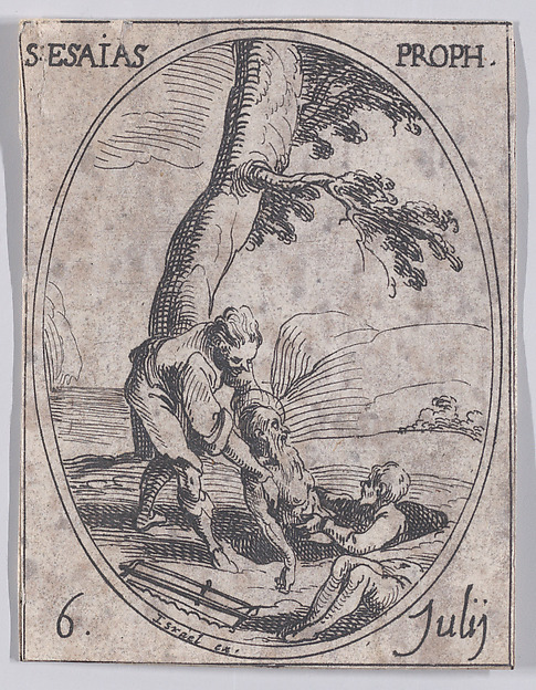 Jacques Callot, S. Esaü, prophète (St. Isaiah, Prophet), July 6th, from "Les Images De Tous Les Saincts et Saintes de L'Année" (Images of All of the Saints and Religious Events of the Year)