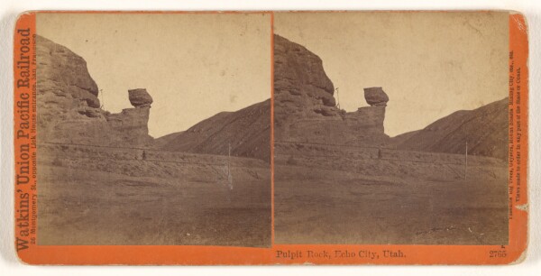 Carleton Watkins, Pulpit Rock, Echo City, Utah.