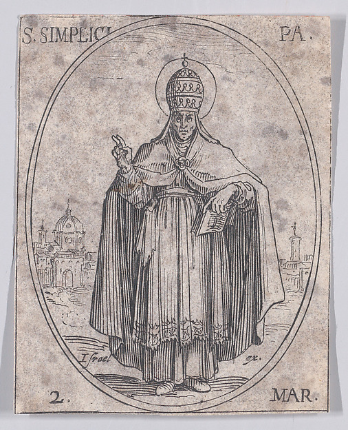 Jacques Callot, S. Simplice, pape (St. Simplicius, Pope), March 2nd, from "Les Images De Tous Les Saincts et Saintes de L'Année" (Images of All of the Saints and Religious Events of the Year)