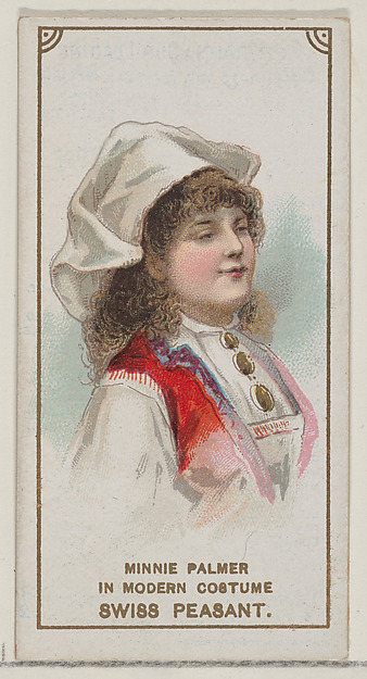 W. Duke, Sons & Co., Minnie Palmer in the Modern Costume of a Swiss Peasant, from the set Actors and Actresses, First Series (N70) for Duke brand cigarettes