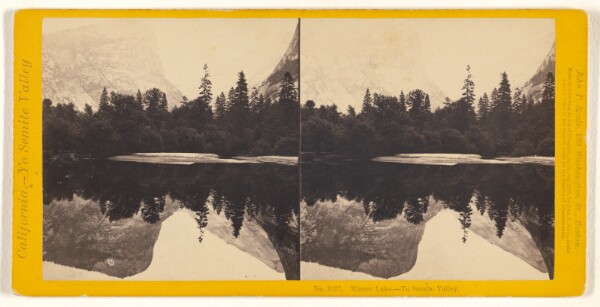 John P. Soule, Mirror Lake. - Yo Semite Valley.