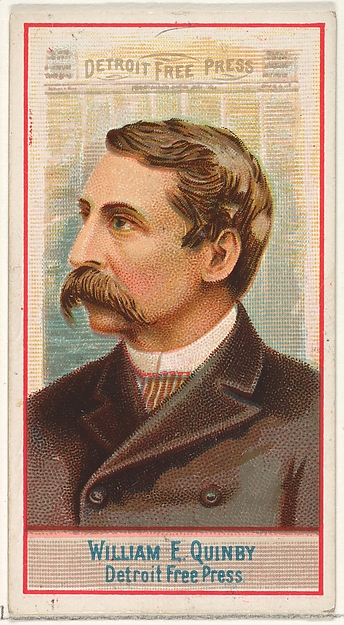 Allen & Ginter, William E. Quinby, Detroit Free Press, from the American Editors series (N1) for Allen & Ginter Cigarettes Brands