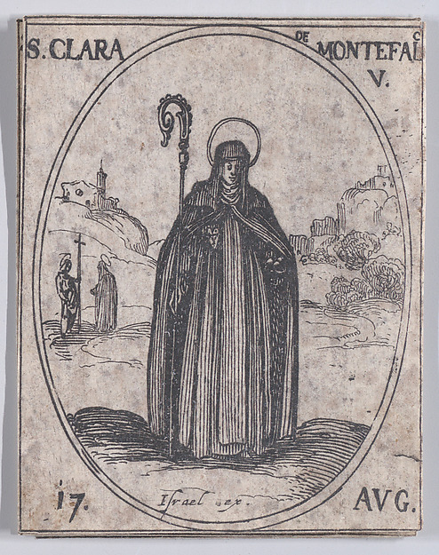 Jacques Callot, Ste. Claire de Monte-Falco, vierge (St. Clare of Montefalco, Virgin), August 17th, from "Les Images De Tous Les Saincts et Saintes de L'Année" (Images of All of the Saints and Religious Events of the Year)