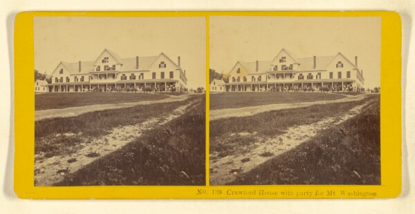Benjamin West Kilburn, Crawford House with party for Mt. Washington