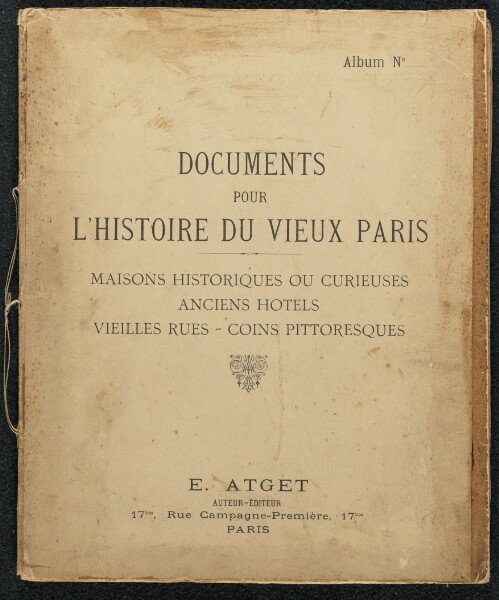 Eugène Atget, Documents pour l'histoire du Vieux Paris