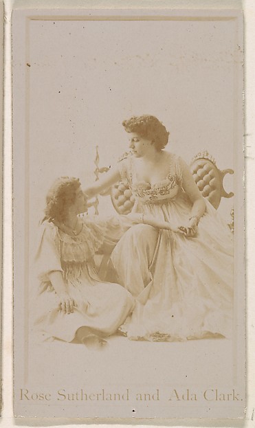 Kinney Brothers Tobacco Company, Rose Sutherland and Ada Clark, from the Actresses series (N245) issued by Kinney Brothers to promote Sweet Caporal Cigarettes