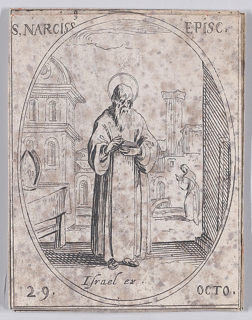 Jacques Callot, S. Narcisse, évêque (St. Narcissus, Bishop), October 29th, from "Les Images De Tous Les Saincts et Saintes de L'Année" (Images of All of the Saints and Religious Events of the Year)