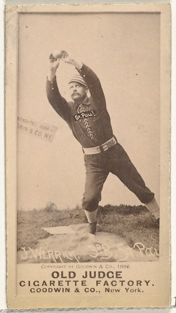 Goodwin & Company, Joseph Abraham "Joe" Werrick, 3rd Base, St. Paul Apostles, from the Old Judge series (N172) for Old Judge Cigarettes