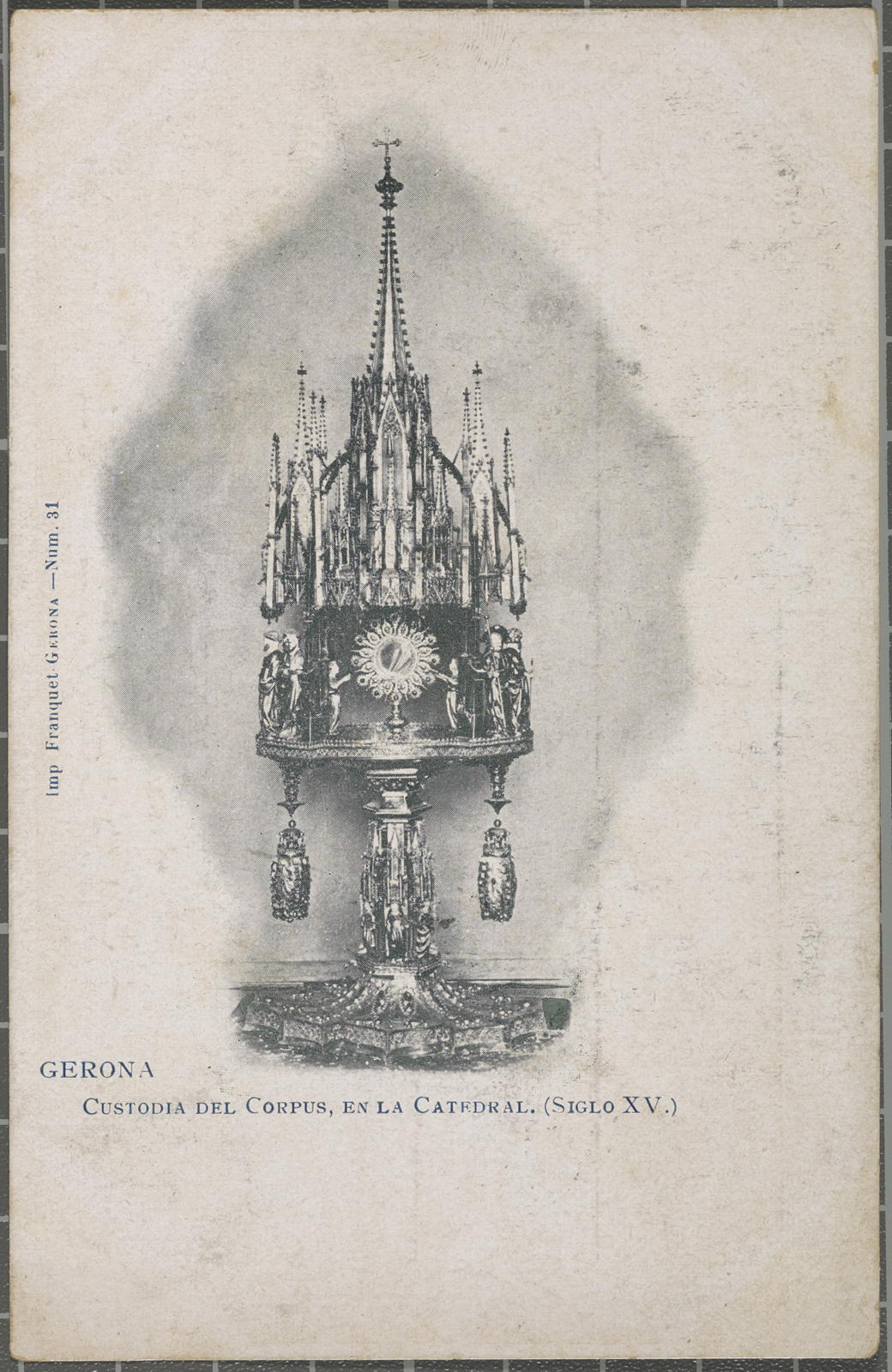 Desconegut, Gerona. Custodia del Corpus, in the Cathedral (acronym XV). -Gerona-Núm. 31