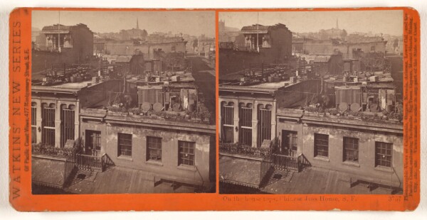 Carleton Watkins, On the house tops; Chinese Joss House, S.F.