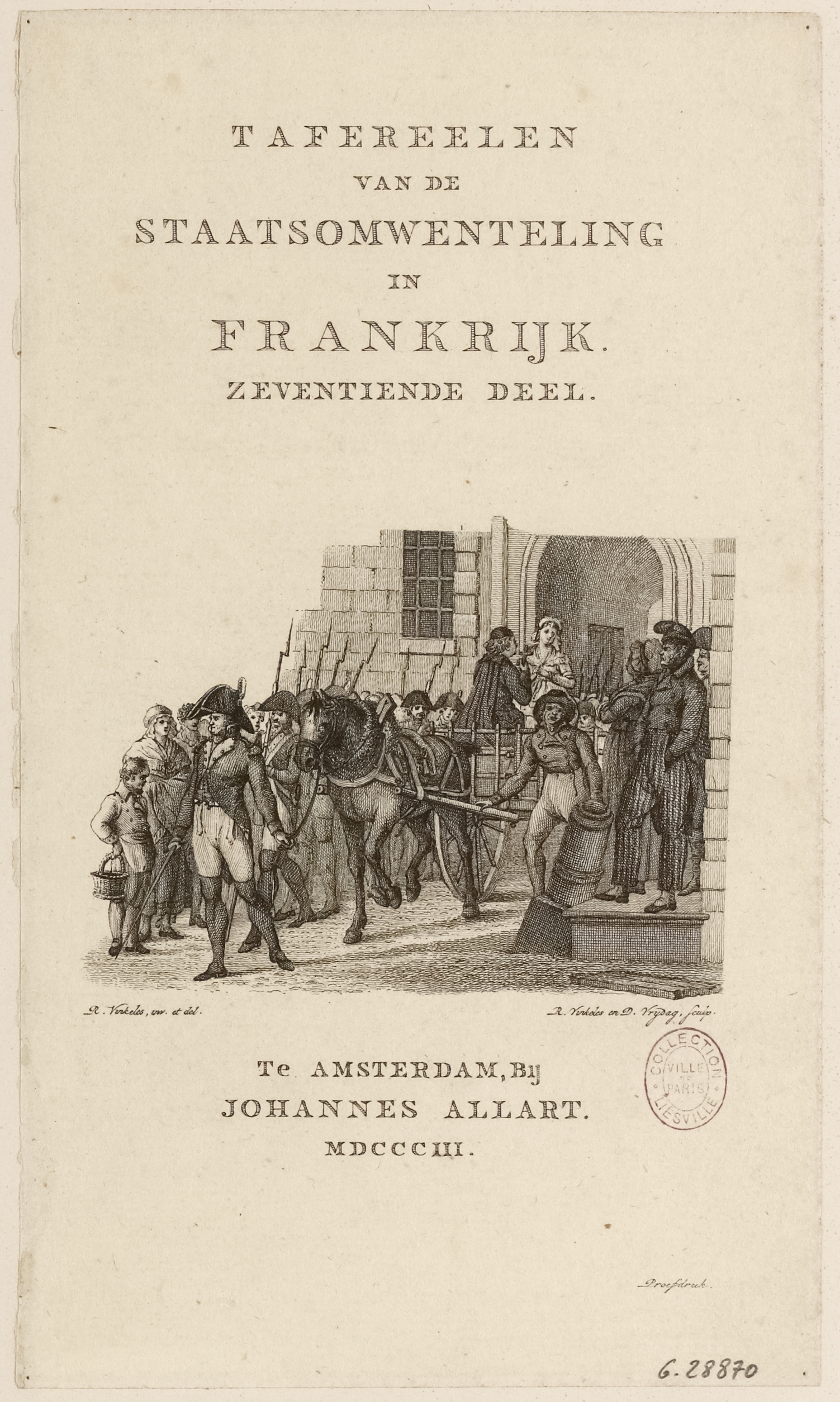 Reinier Vinkeles, Tafereelen van de Staatsomwenteling in Frankrijk - Zeventiende deel.