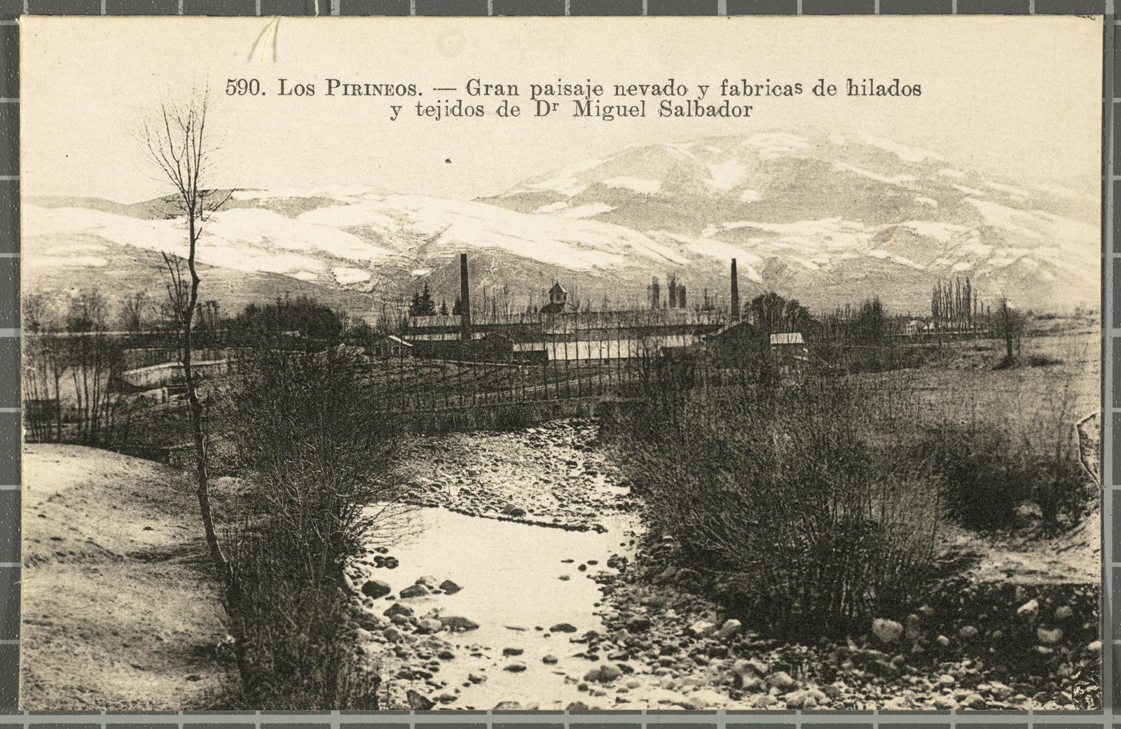Desconegut, 590.- The Pyreneos.- Great snowy landscape and fabricas of hilados y tejidos by Dr. Miguel Salbador