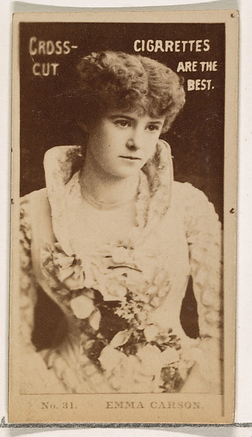 W. Duke, Sons & Co., Card Number 31, Emma Carson, from the Actors and Actresses series (N145-2) issued by Duke Sons & Co. to promote Cross Cut Cigarettes