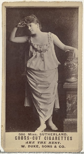 W. Duke, Sons & Co., Card Number 586, Miss Sutherland, from the Actors and Actresses series (N145-3) issued by Duke Sons & Co. to promote Cross Cut Cigarettes