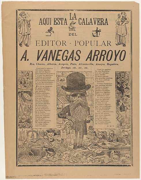 José Guadalupe Posada, The skeleton of the people’s editor (Antonio Vanegas Arroyo)