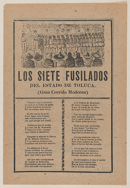 José Guadalupe Posada, Broadsheet relating to seven men executed by a firing squad on account of their murder on July 9 of the entire household of Sr Remmett  in Toluca, a corrido in the bottom section