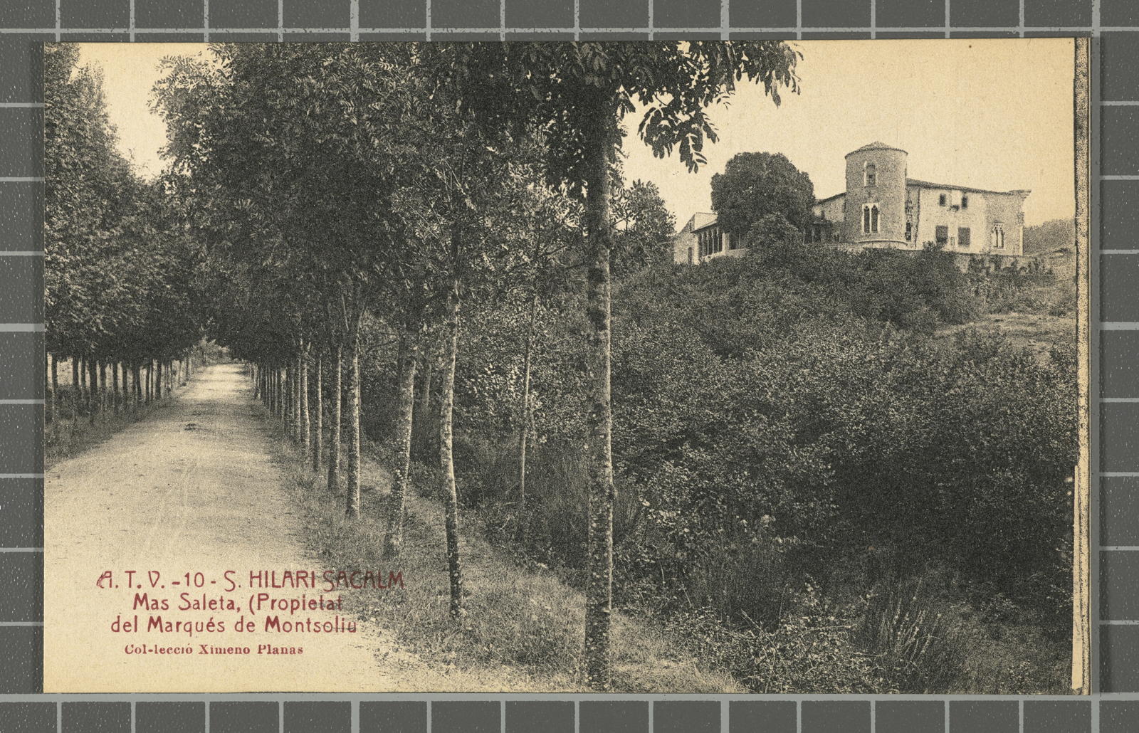 Josep Ximeno Planas, A. T. V. - 10 - S. Hilari Sacalm. Mas Saleta, (Propietat del Marqués de Montsoliu