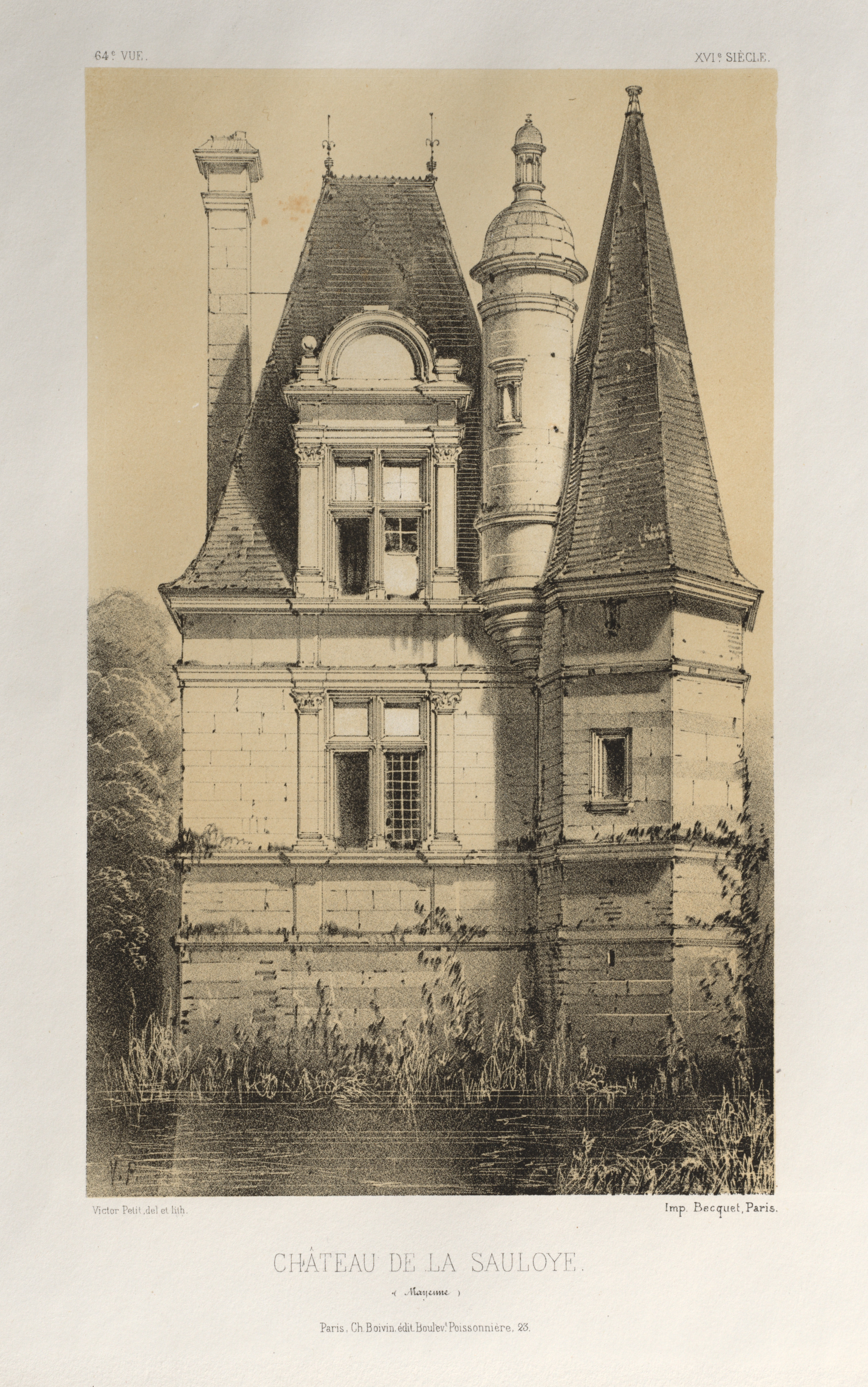 Victor Petit, Architecture Pittoresque ou Monuments des XVeme. Et XVIeme. Siecles: Chateaux de France des XV et XVI Siecles: Pl. 64, Château De La Sauloye (Mayenne)