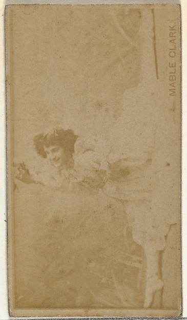 W. Duke, Sons & Co., Mable Clark, from the Actors and Actresses series (N145-8) issued by Duke Sons & Co. to promote Duke Cigarettes