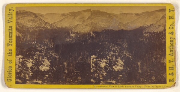 Edward and Henry T. Anthony & Co., General View of Little Yosemite Valley. From the Cap of Liberty.
