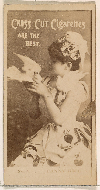 W. Duke, Sons & Co., Card Number 1, Fanny Rice, from the Actors and Actresses series (N145-2) issued by Duke Sons & Co. to promote Cross Cut Cigarettes