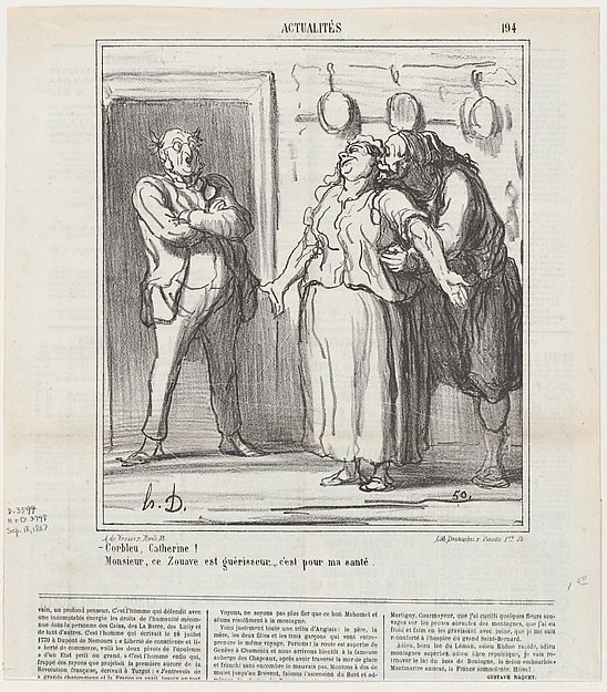 Honoré Daumier, –By God, Catherine.... –Monsieur, this Zouave is a healer... it's just for my health!, from 'News of the day,' published in Le Charivari, September 18, 1867