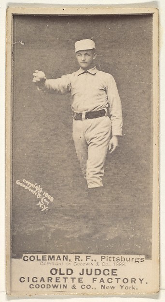 Goodwin & Company, John Francis Coleman, Right Field, Pittsburgh, from the Old Judge series (N172) for Old Judge Cigarettes