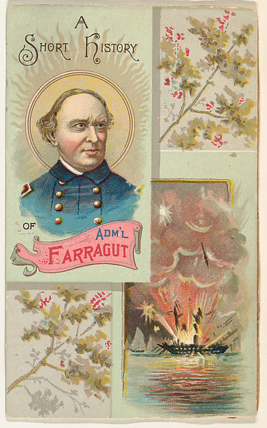 W. Duke, Sons & Co., A Short History of Admiral Farragut, from the Histories of Generals series (N114) issued by W. Duke, Sons & Co. to promote Honest Long Cut Smoking and Chewing Tobacco