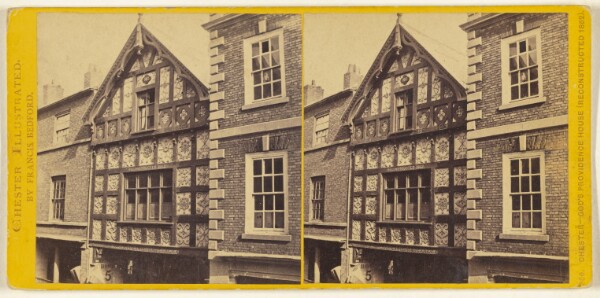 Francis Bedford, Chester - God's Providence House (Reconstructed 1862). [Chester, England]