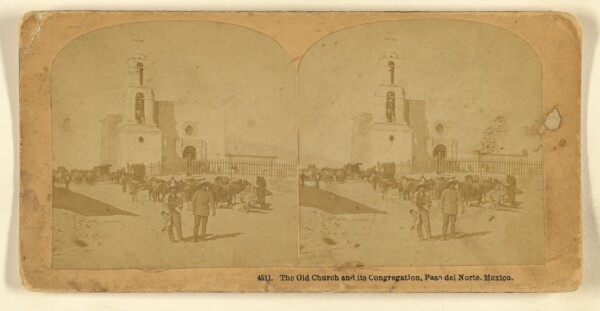 Benjamin West Kilburn, The Old Church and its Congregation, Paso del Norte, Mexico.