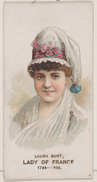 W. Duke, Sons & Co., Laura Burt as a Lady of France of 1794-1800, from the set Actors and Actresses, Second Series (N71) for Duke brand cigarettes