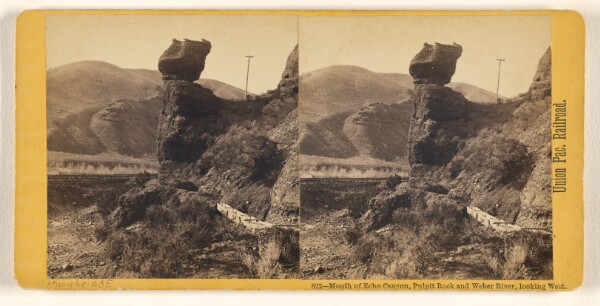 Eadweard J. Muybridge, Mouth of Echo Canyon, Pulpit Rock and Weber River, looking West.