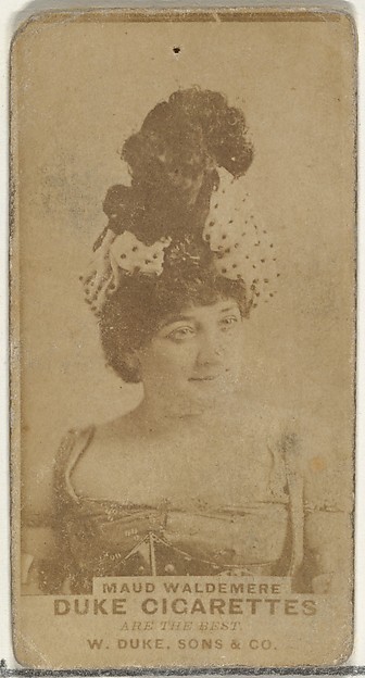 W. Duke, Sons & Co., Maud Waldemere, from the Actors and Actresses series (N145-7) issued by Duke Sons & Co. to promote Duke Cigarettes