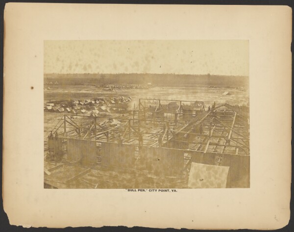 A. J. Russell, Bull Pen, City Point, Va. [July - Aug. 1864].