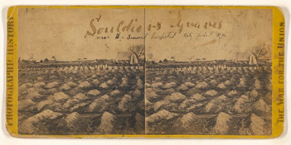 Edward and Henry T. Anthony & Co., Soldiers' Graves near the General Hospital, City Point, Va.
