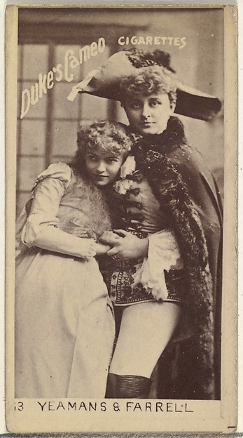 W. Duke, Sons & Co., Miss Yeamans and Miss Farrell, from the Actors and Actresses series (N145-4) issued by Duke Sons & Co. to promote Cameo Cigarettes