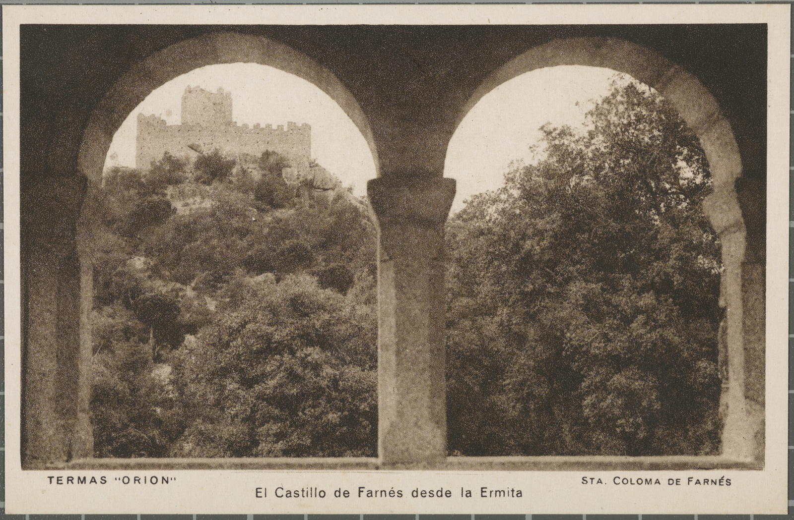 Desconegut, Termas "Orion". El Castillo de Farnés des de la Ermita. Sta. Coloma de Farnés