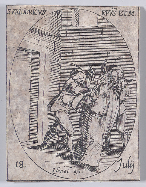 Jacques Callot, S. Frédéric, évêque et martyr (St. Frederick, Bishop and Martyr), July 18th, from "Les Images De Tous Les Saincts et Saintes de L'Année" (Images of All of the Saints and Religious Events of the Year)