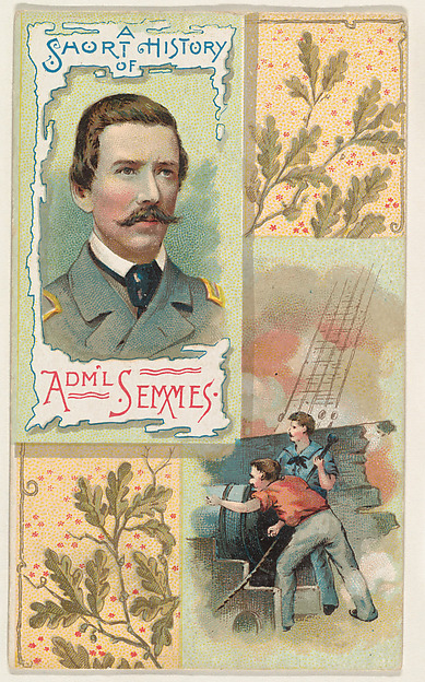 W. Duke, Sons & Co., A Short History of Admiral Semmes, from the Histories of Generals series (N114) issued by W. Duke, Sons & Co. to promote Honest Long Cut Smoking and Chewing Tobacco