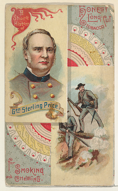 W. Duke, Sons & Co., A Short History: General Sterling Price, from the Histories of Generals series (N114) issued by W. Duke, Sons & Co. to promote Honest Long Cut Smoking and Chewing Tobacco