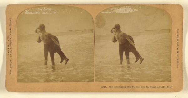 Benjamin West Kilburn, Say that again and I'll dip you in, Atlantic City, N.J.