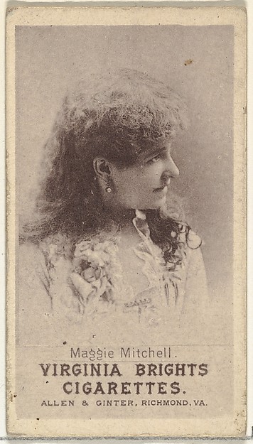 Allen & Ginter, Maggie Mitchell, from the Actresses series (N67) promoting Virginia Brights Cigarettes for Allen & Ginter brand tobacco products