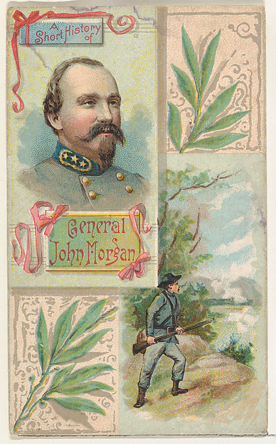 W. Duke, Sons & Co., A Short History: General John H. Morgan, from the Histories of Generals series (N114) issued by W. Duke, Sons & Co. to promote Honest Long Cut Smoking and Chewing Tobacco