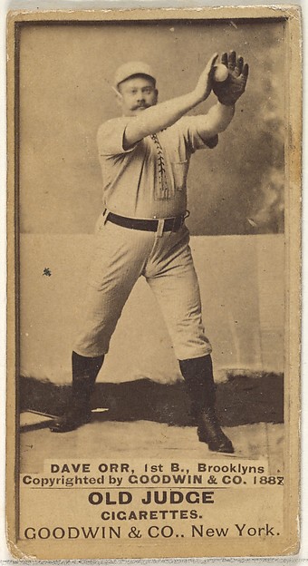 Goodwin & Company, Dave Orr, 1st Base, Brooklyn Bridegrooms, from the Old Judge series (N172) for Old Judge Cigarettes