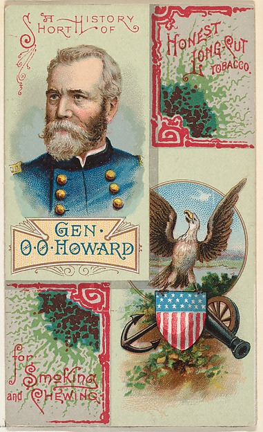 W. Duke, Sons & Co., A Short History: General Oliver Otis Howard, from the Histories of Generals series (N114) issued by W. Duke, Sons & Co. to promote Honest Long Cut Smoking and Chewing Tobacco