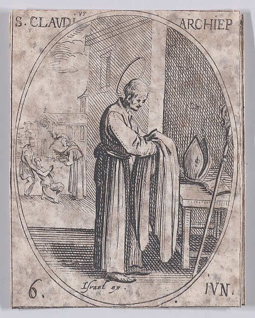 Jacques Callot, S. Claude, archevêque (St. Claude, Archbishop), June 6th, from "Les Images De Tous Les Saincts et Saintes de L'Année" (Images of All of the Saints and Religious Events of the Year)