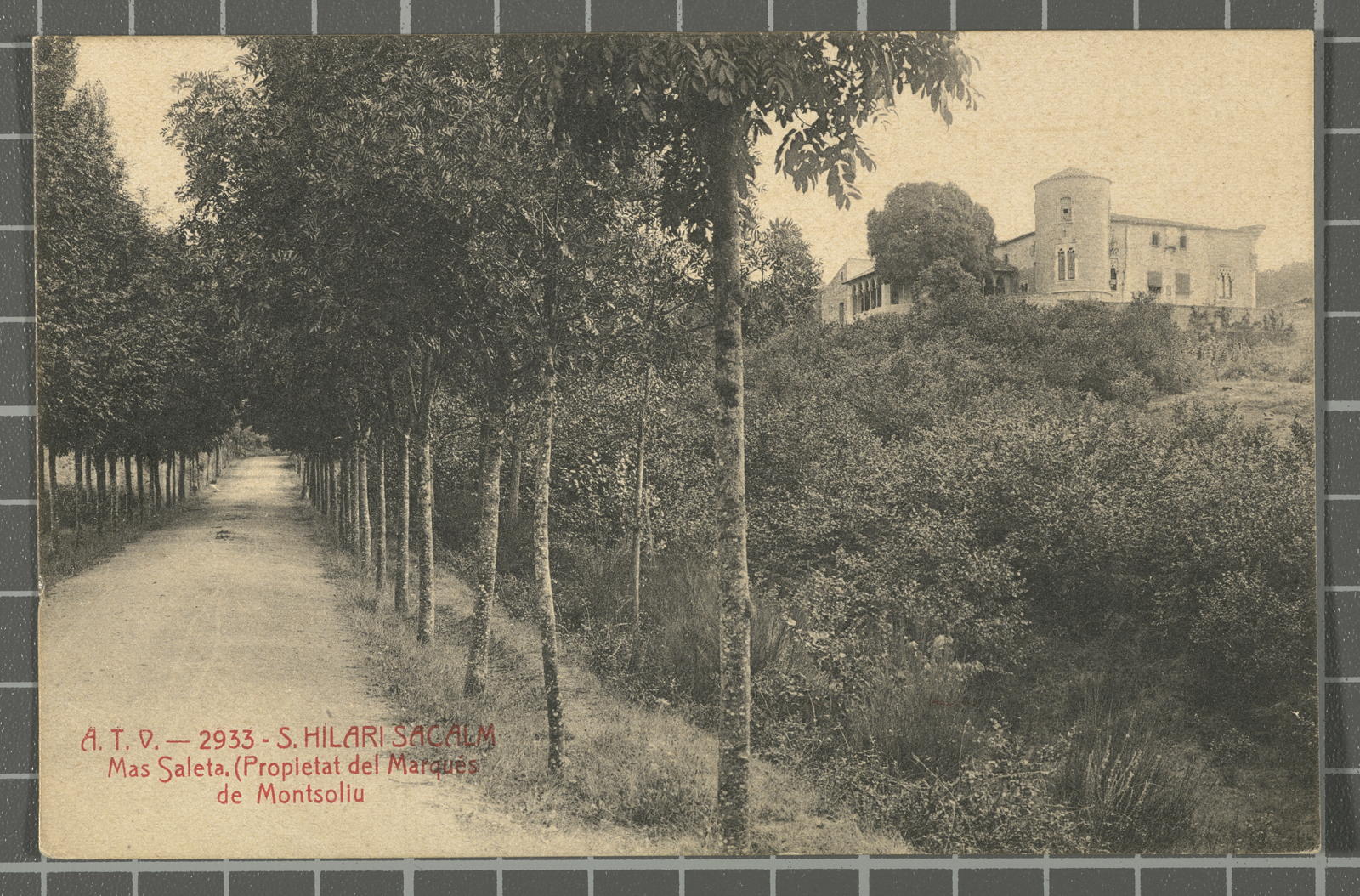 Josep Ximeno Planas, A.T.V. - 2933. S. Hilari Sacalm. Mas Saleta. (Property of the Marquis of Montsoliu