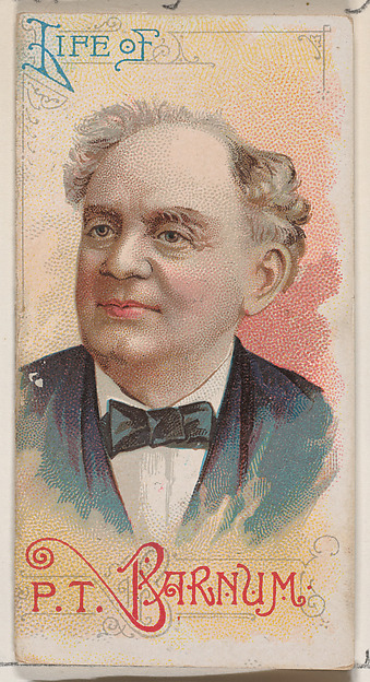 W. Duke, Sons & Co., Life of P.T. Barnum, from the Histories of Poor Boys and Famous People series of booklets (N79) for Duke brand cigarettes