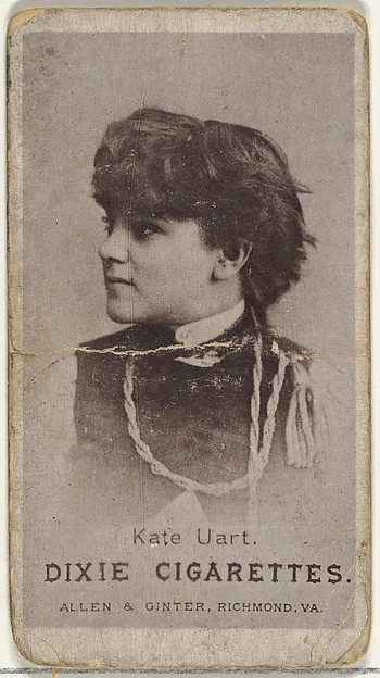 Allen & Ginter, Kate Uart, from the Actresses series (N67) promoting Dixie Cigarettes for Allen & Ginter brand tobacco products