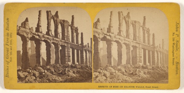 John P. Soule, Effects of Fire on Granite Walls, Pearl Street. [Boston, Mass.]